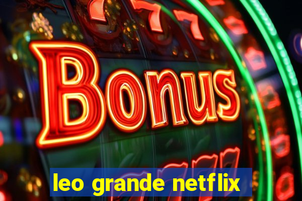 leo grande netflix