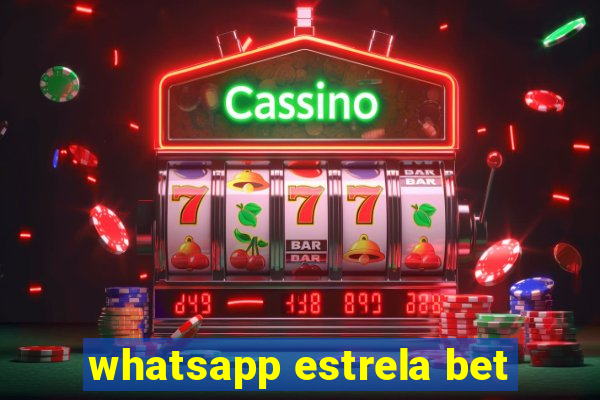 whatsapp estrela bet