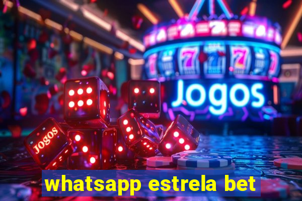 whatsapp estrela bet