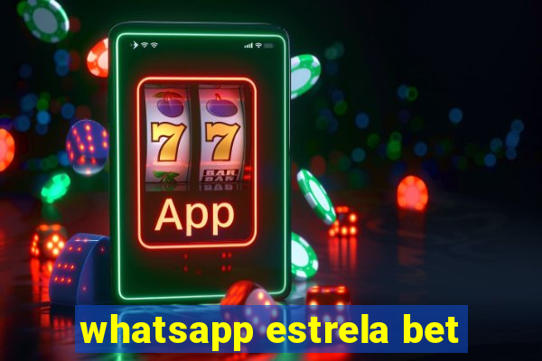 whatsapp estrela bet