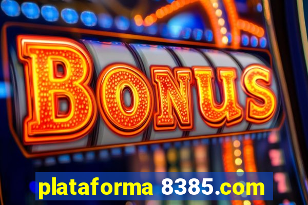 plataforma 8385.com