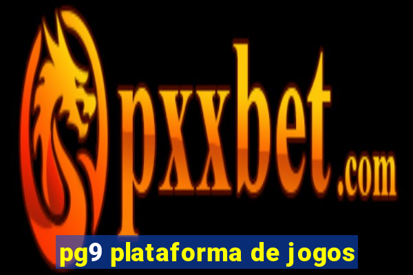 pg9 plataforma de jogos