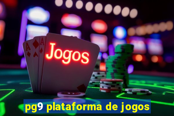 pg9 plataforma de jogos