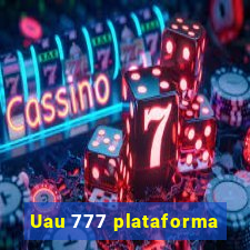 Uau 777 plataforma