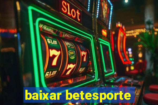 baixar betesporte