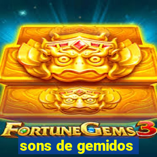 sons de gemidos