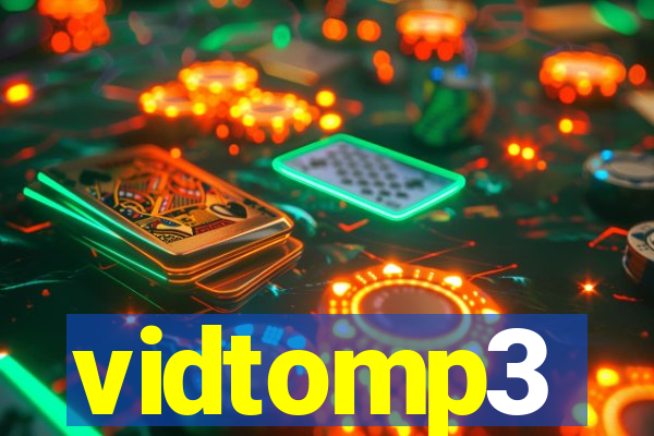 vidtomp3