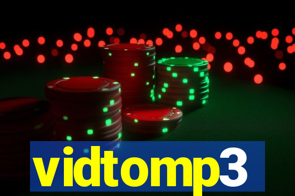 vidtomp3