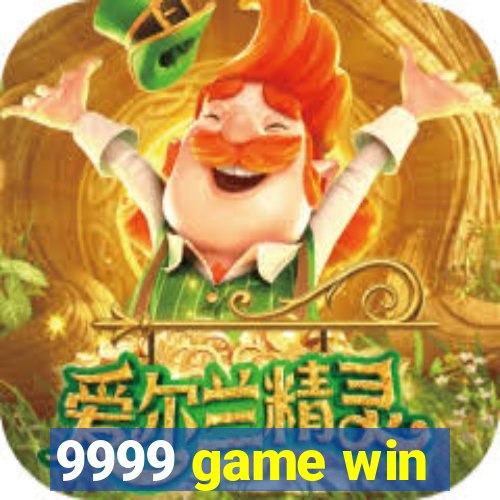 9999 game win