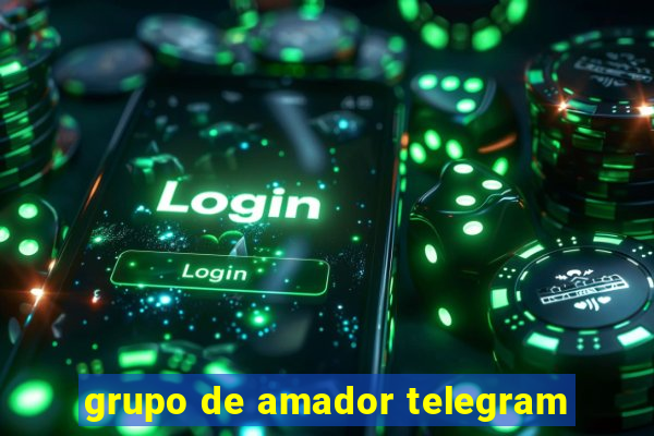 grupo de amador telegram