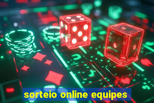 sorteio online equipes