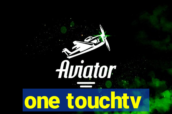 one touchtv