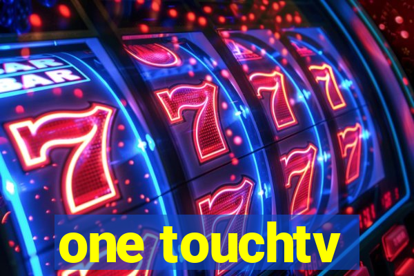 one touchtv