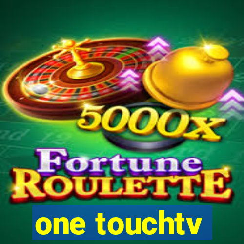 one touchtv