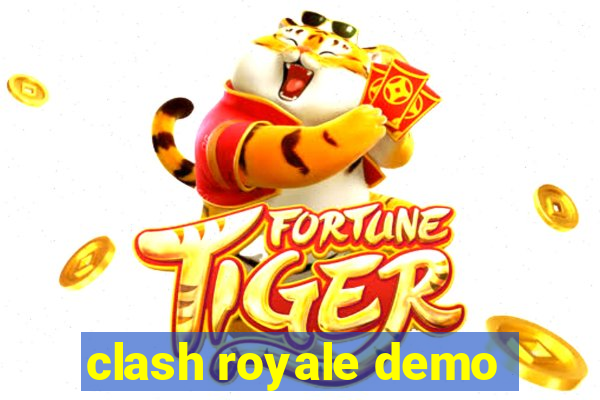 clash royale demo