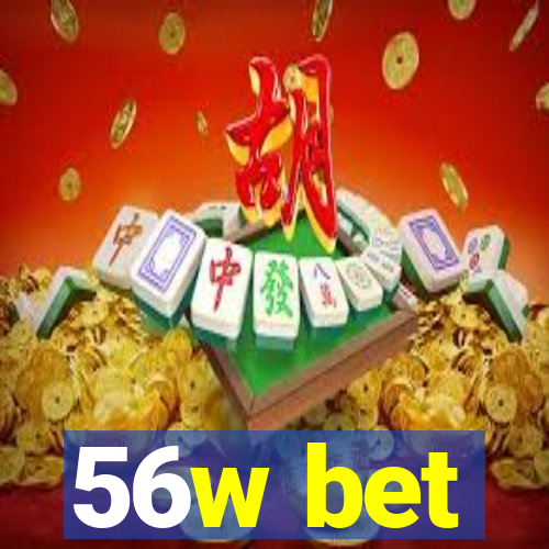 56w bet