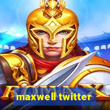 maxwell twitter