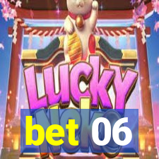 bet 06