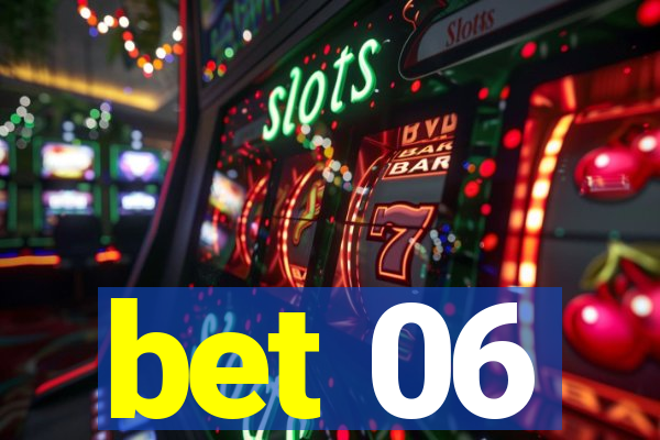 bet 06