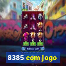 8385 com jogo