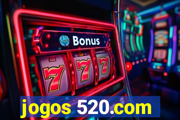 jogos 520.com