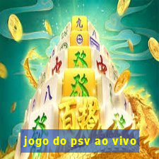 jogo do psv ao vivo