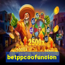 betppcoofuncion