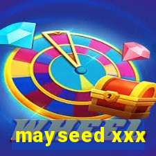 mayseed xxx