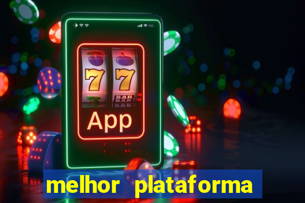 melhor plataforma de jogos para ganhar dinheiro