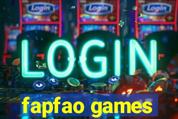 fapfao games