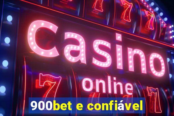 900bet e confiável