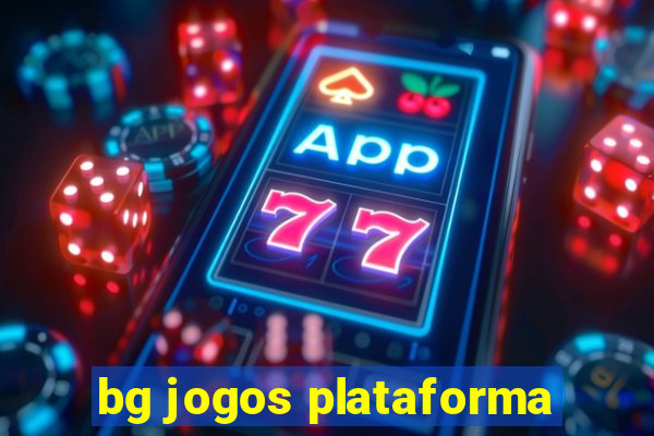 bg jogos plataforma