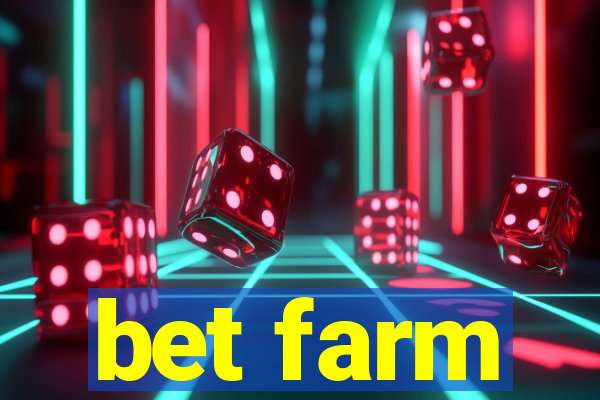 bet farm