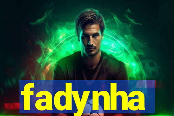 fadynha