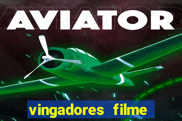 vingadores filme completo dublado google drive