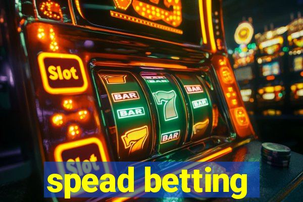 spead betting