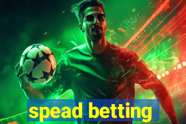 spead betting