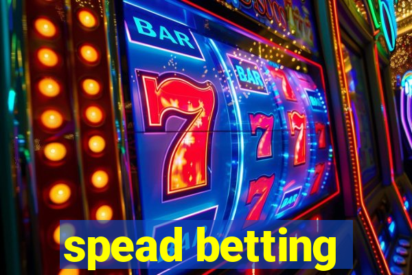 spead betting