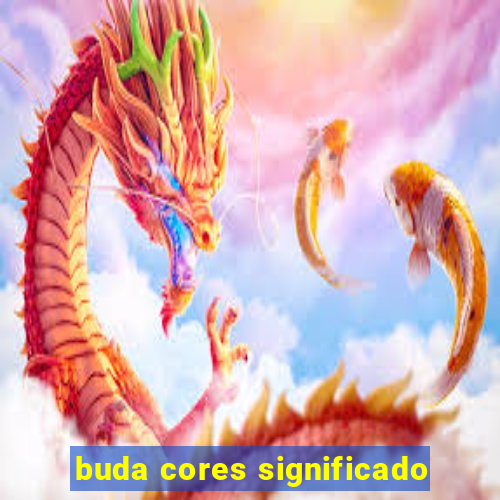 buda cores significado