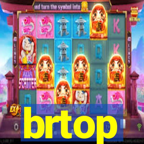 brtop