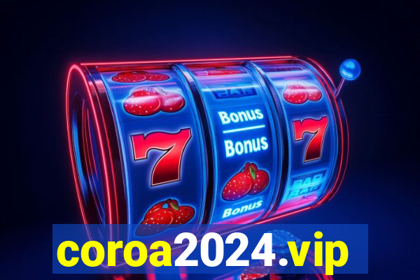 coroa2024.vip