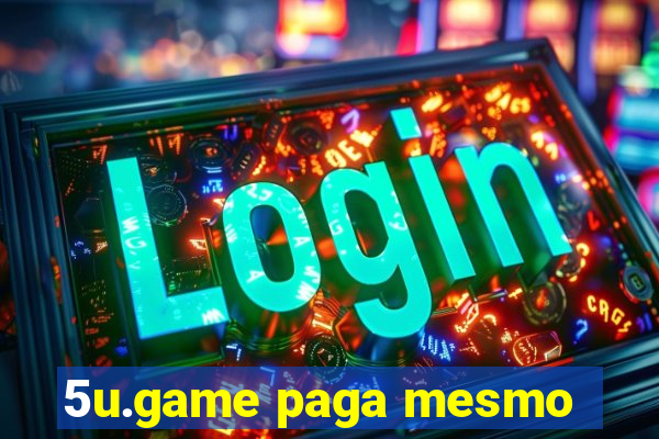 5u.game paga mesmo