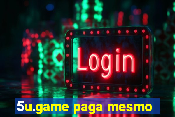 5u.game paga mesmo