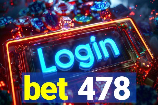 bet 478