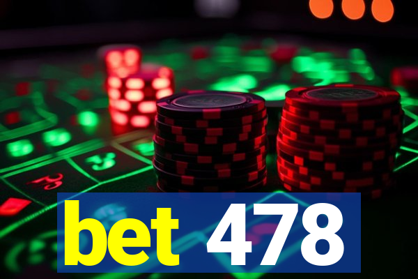 bet 478