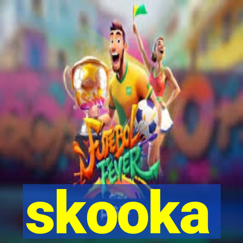 skooka