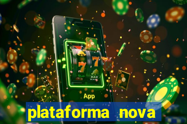 plataforma nova lançada hoje de 10 reais