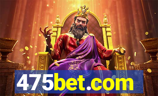 475bet.com