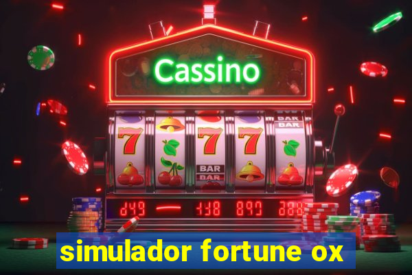 simulador fortune ox