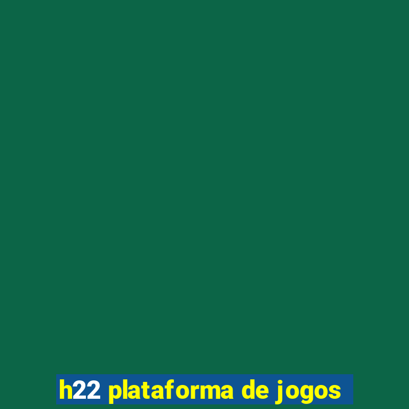 h22 plataforma de jogos